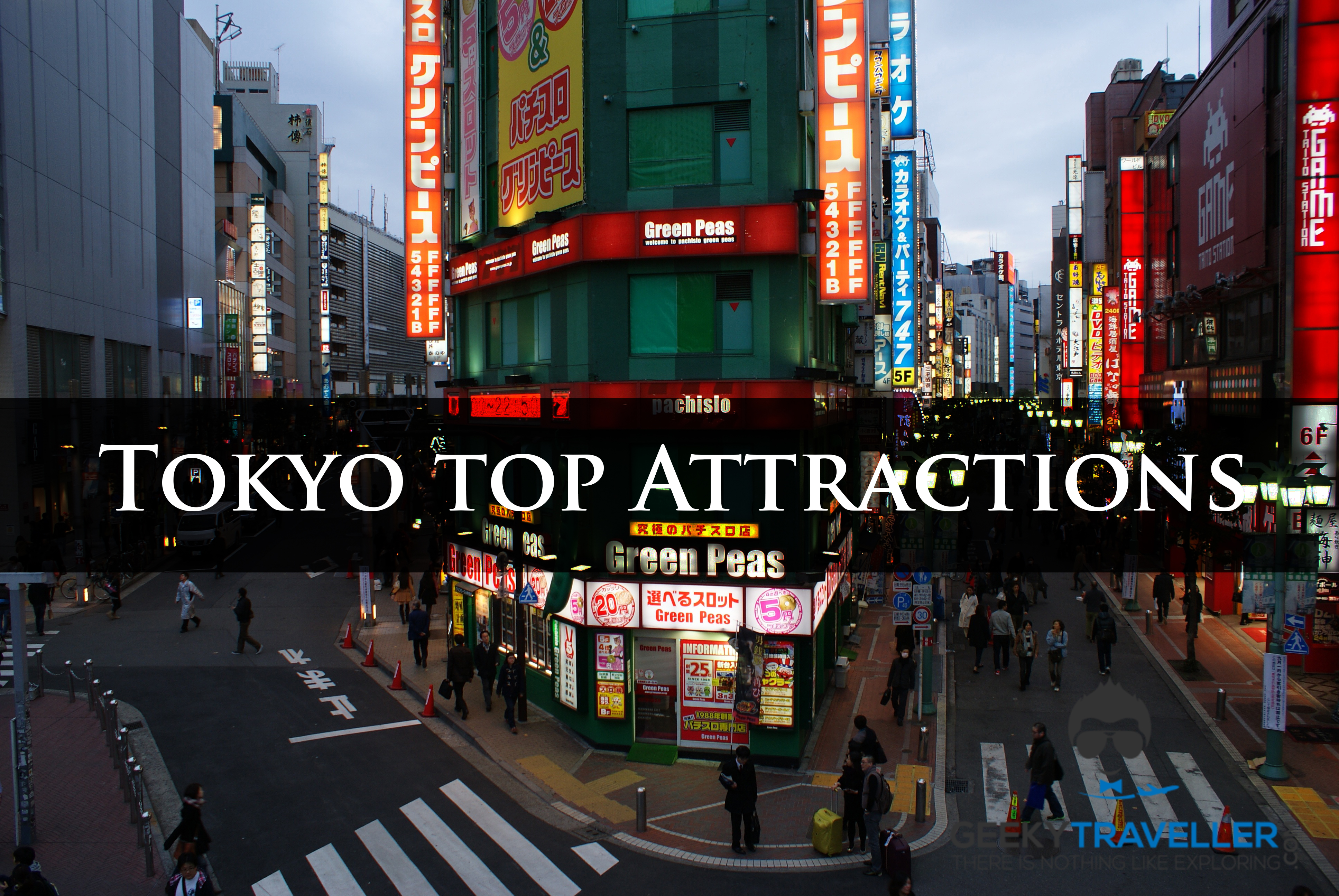 Tokyo Top Attractions Geeky TravellerGeeky Traveller